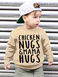 Boys CHICKEN NUGS&MAMA HUGS Graphic Sweatshirt - Soft Fleece, Thick & Cozy, Perfect for Spring, Fall, and Winter - Fun Alphabet Print Top