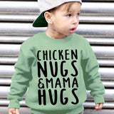 Boys CHICKEN NUGS&MAMA HUGS Graphic Sweatshirt - Soft Fleece, Thick & Cozy, Perfect for Spring, Fall, and Winter - Fun Alphabet Print Top